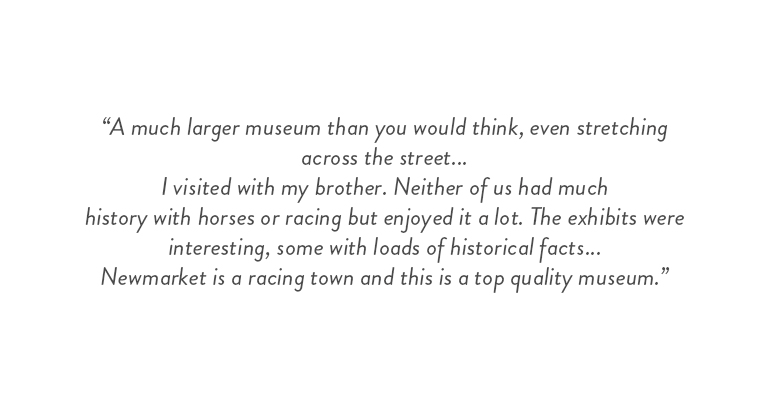 Customer review from their visit to the National Horseracing Museum