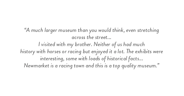 Customer review from their visit to the National Horseracing Museum